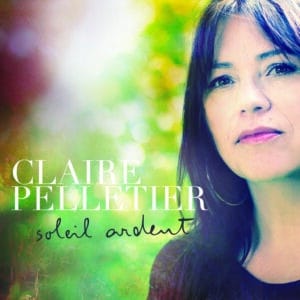 Claire Pelletier
Album Soleil Ardent