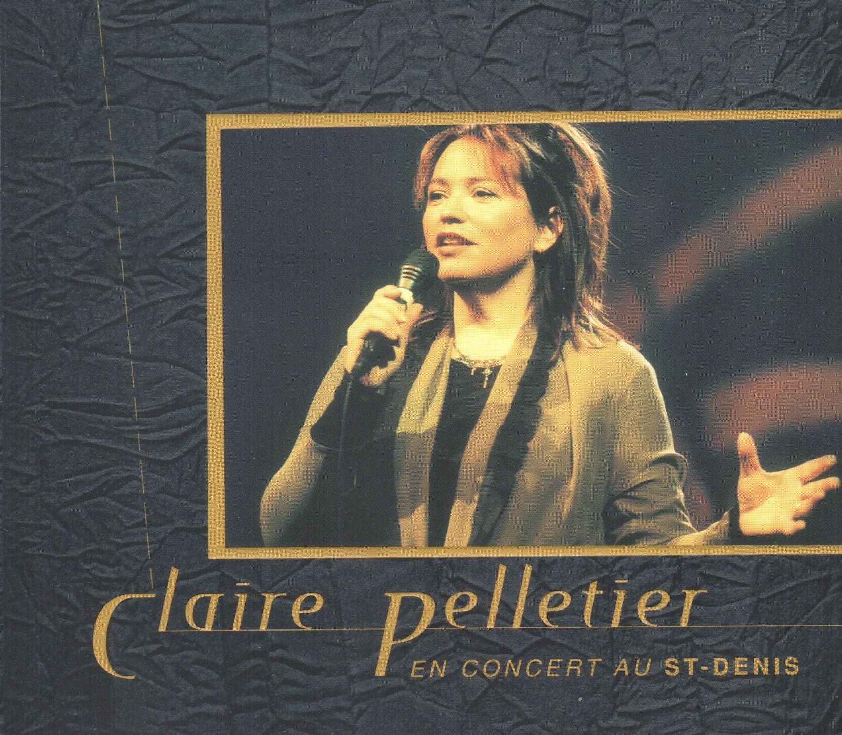 Claire Pelletier
Album En concert au St-Denis